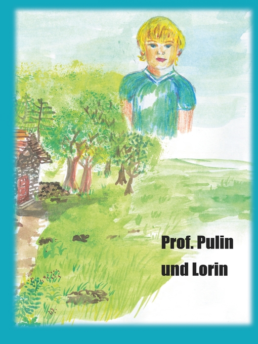 Title details for Professor Pulin und Lorin by P.W.J. Licht - Available